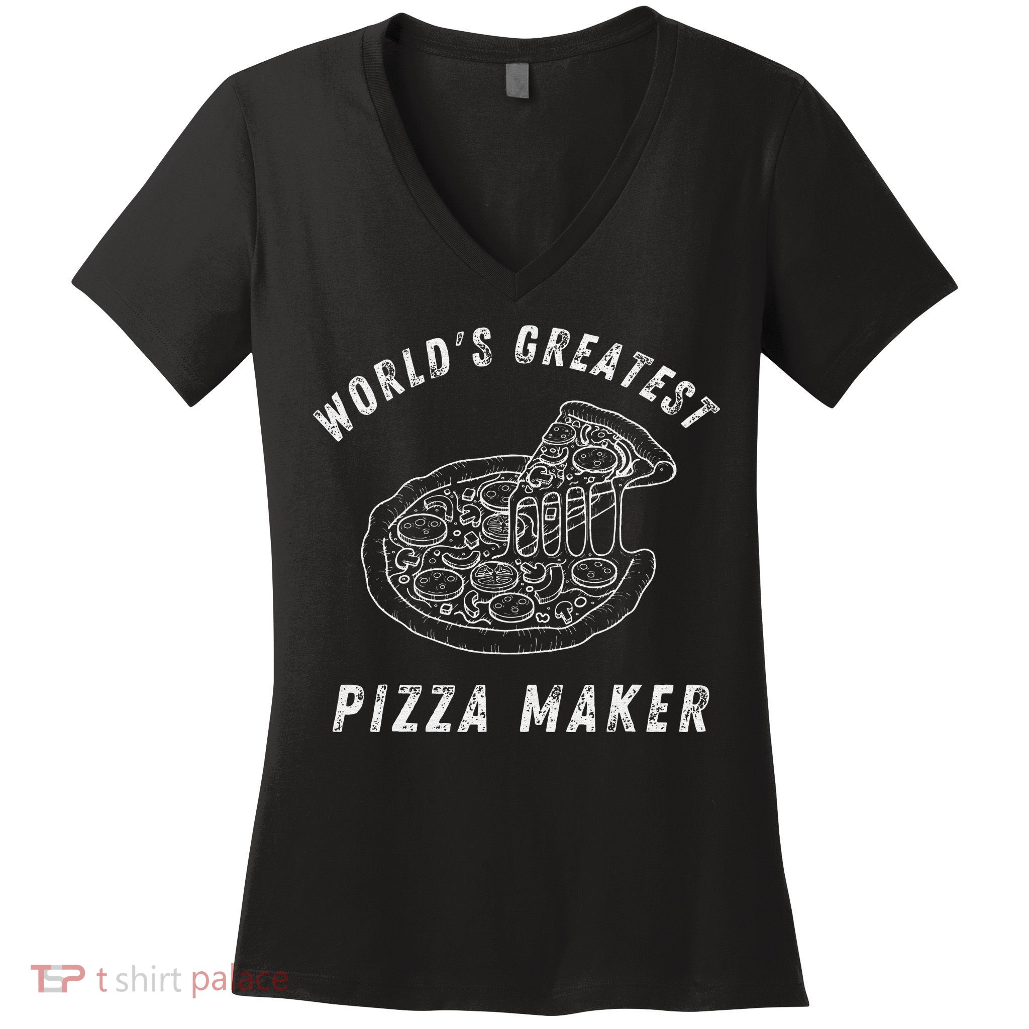 World's Greatest Pizza Maker pizza makers Women's V-Neck T-Shirt