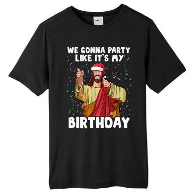 We Gonna Party Like ItS My Birthday Jesus Christmas Tall Fusion ChromaSoft Performance T-Shirt