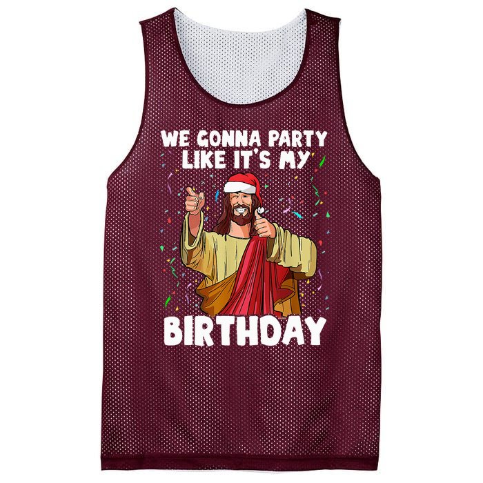 We Gonna Party Like ItS My Birthday Jesus Christmas Mesh Reversible Basketball Jersey Tank