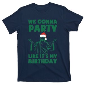 We Gonna Party Like Its My Birthday Jesus T-Shirt