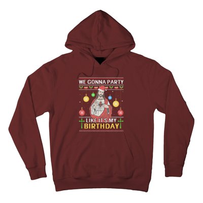 We Gonna Party Like ItS My Birthday Jesus Sweater Christmas Hoodie