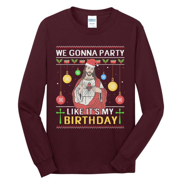 We Gonna Party Like ItS My Birthday Jesus Sweater Christmas Tall Long Sleeve T-Shirt