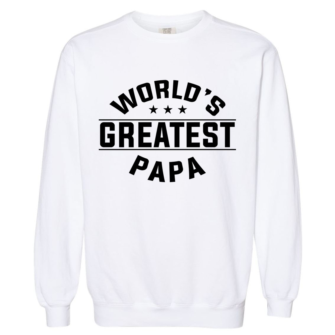 World's Greatest Papa Father's Day Gift Garment-Dyed Sweatshirt