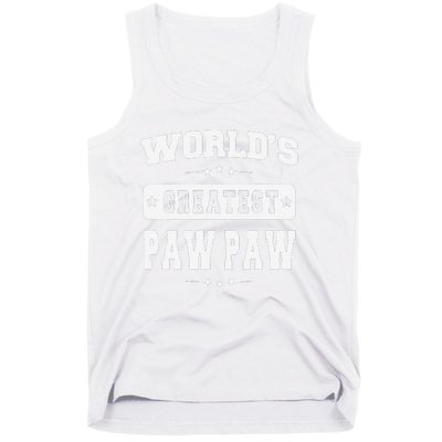 World's Greatest Paw Paw Top Fathers Day Gifts Grandpa Tank Top