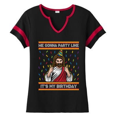 We Gonna Party Like ItS My Birthday Funny Christmas Jesus Gift Ladies Halftime Notch Neck Tee