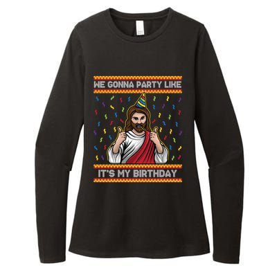 We Gonna Party Like ItS My Birthday Funny Christmas Jesus Gift Womens CVC Long Sleeve Shirt