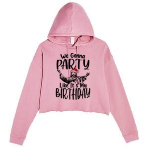 We Gonna Party Like ItS My Birthday Jesus Christmas Gift Crop Fleece Hoodie