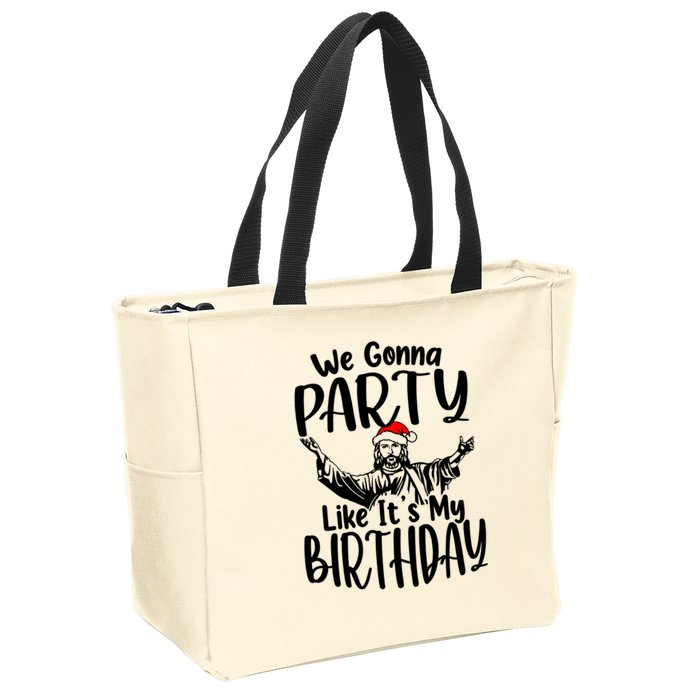 We Gonna Party Like ItS My Birthday Jesus Christmas Gift Zip Tote Bag