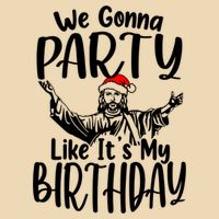 We Gonna Party Like ItS My Birthday Jesus Christmas Gift Zip Tote Bag