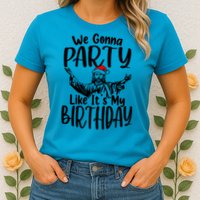 We Gonna Party Like ItS My Birthday Jesus Christmas Gift Womens T-Shirt