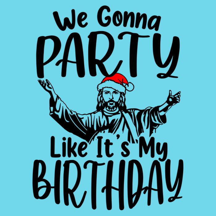 We Gonna Party Like ItS My Birthday Jesus Christmas Gift Womens T-Shirt