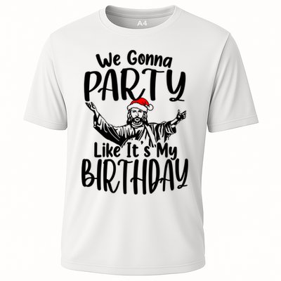We Gonna Party Like ItS My Birthday Jesus Christmas Gift Cooling Performance Crew T-Shirt