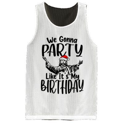 We Gonna Party Like ItS My Birthday Jesus Christmas Gift Mesh Reversible Basketball Jersey Tank