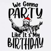 We Gonna Party Like ItS My Birthday Jesus Christmas Gift Womens Tank Top