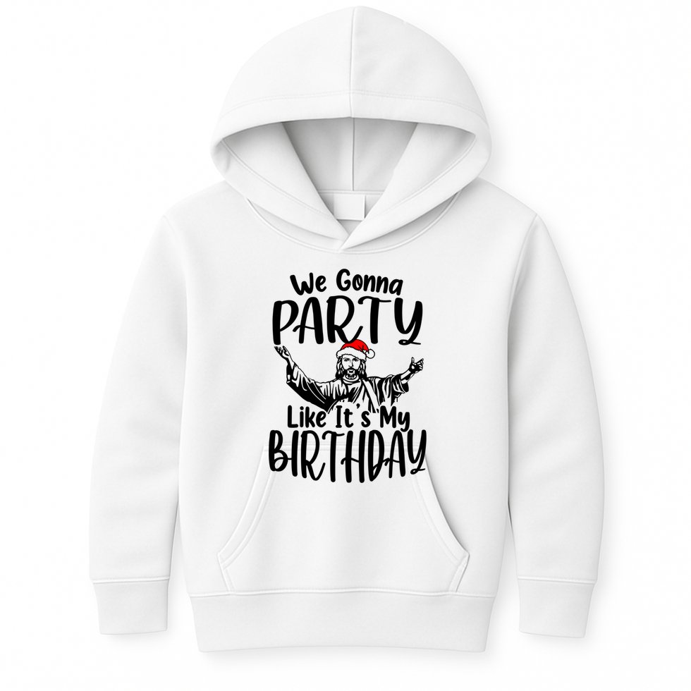 We Gonna Party Like ItS My Birthday Jesus Christmas Gift Kids Hoodie