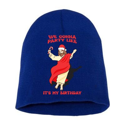 We Gonna Party Like ItS My Birthday Jesus Sweater Christmas Gift Short Acrylic Beanie