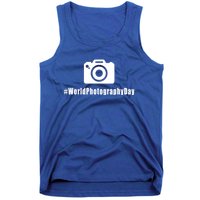 #Worldphotographyday Gift Photographer Gift Tank Top