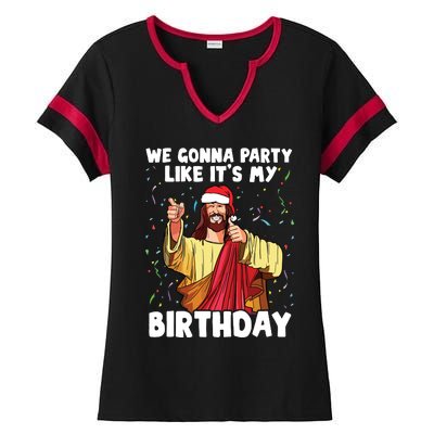 We Gonna Party Like Its My Birthday Jesus Christmas Ladies Halftime Notch Neck Tee