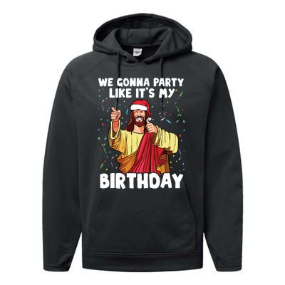 We Gonna Party Like Its My Birthday Jesus Christmas Performance Fleece Hoodie