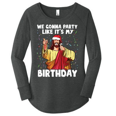 We Gonna Party Like Its My Birthday Jesus Christmas Women's Perfect Tri Tunic Long Sleeve Shirt