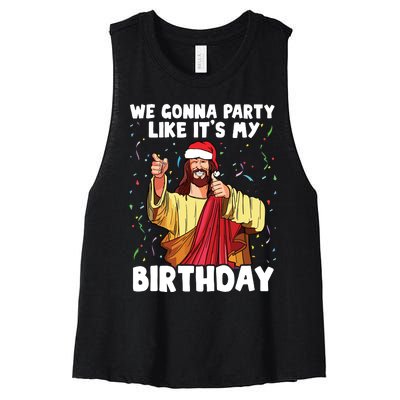 We Gonna Party Like Its My Birthday Jesus Christmas Women's Racerback Cropped Tank