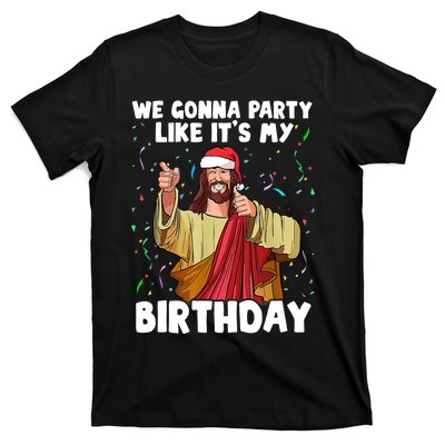 We Gonna Party Like It's My Birthday Jesus Christmas Ugly T-Shirt