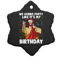 We Gonna Party Like It's My Birthday Jesus Christmas Ugly Ceramic Star Ornament