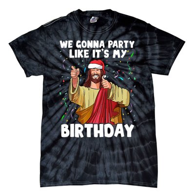 We Gonna Party Like It's My Birthday Jesus Christmas Ugly Tie-Dye T-Shirt