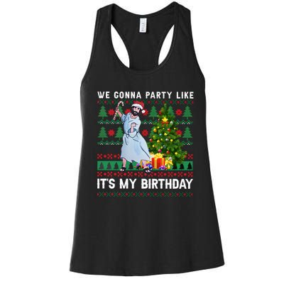 We Gonna Party Like Its My Birthday Ugly Christmas Jesus Women's Racerback Tank