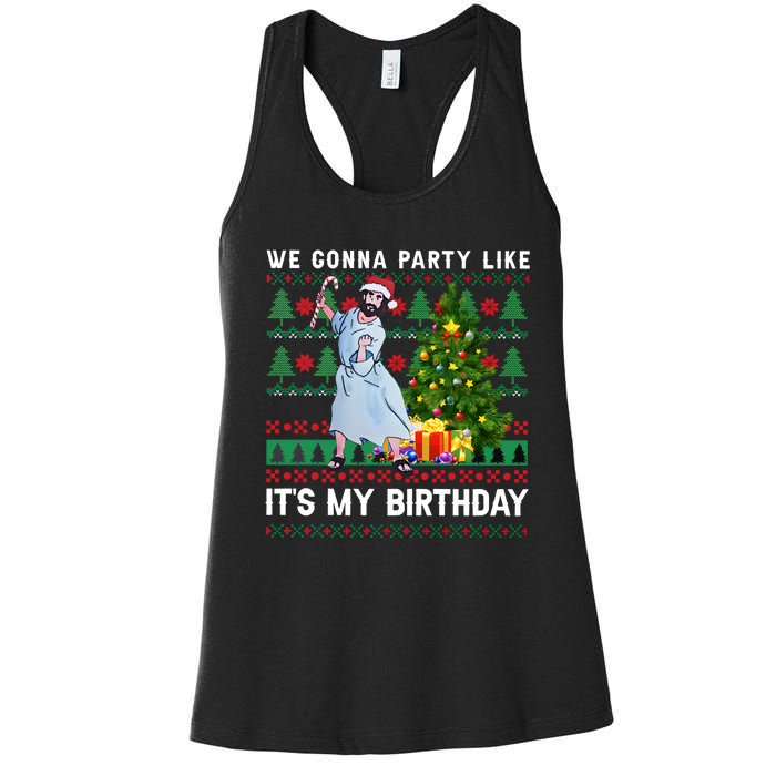 We Gonna Party Like Its My Birthday Ugly Christmas Jesus Women's Racerback Tank