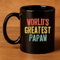 WorldS Greatest Papaw Grandpa FatherS Day 11oz C Handle Ceramic Mug