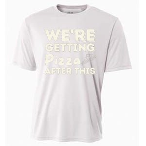 Were Getting Pizza After This Food Lover Foodie Cooling Performance Crew T-Shirt