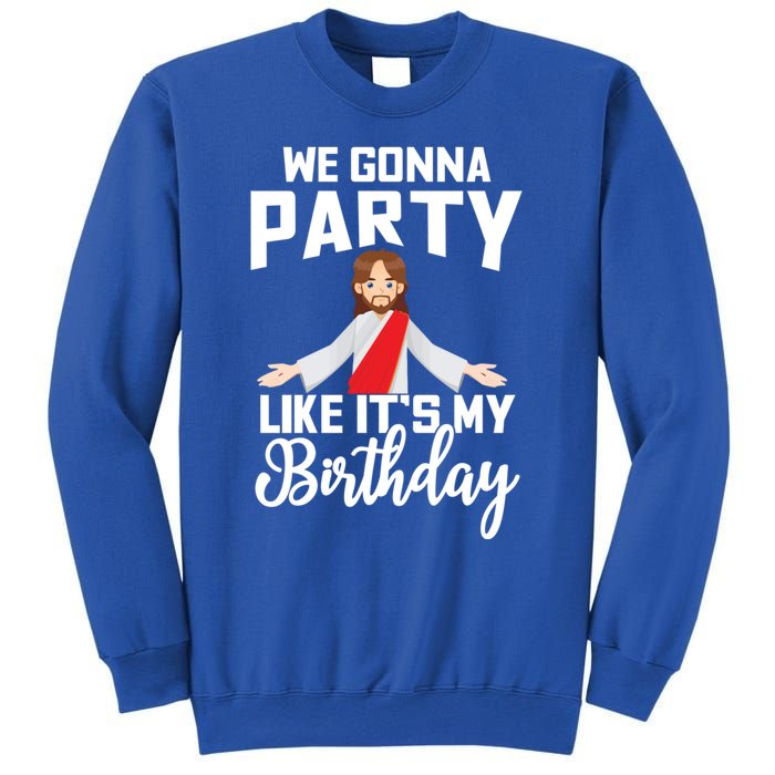 We Gonna Party Like Its My Birthday Jesus Christmas Gift Sweatshirt