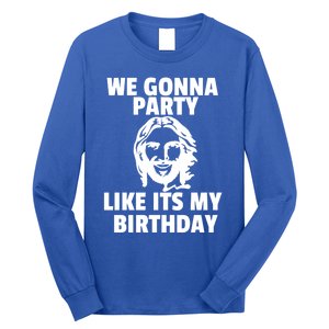 We Gonna Party Like Its My Birthday Jesus Christmas Party Gift Long Sleeve Shirt