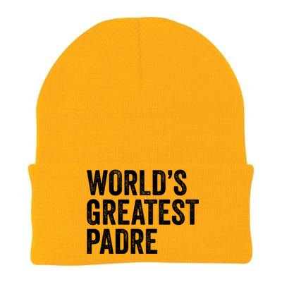 Worlds Greatest Padre Funny Dad Father Or Grandpa Gift Knit Cap Winter Beanie