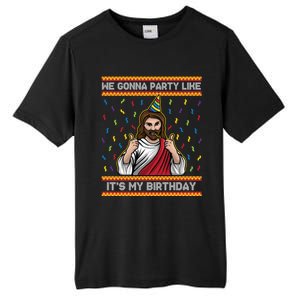 We Gonna Party Like ItS My Birthday Christmas Jesus Lovers Gift Tall Fusion ChromaSoft Performance T-Shirt