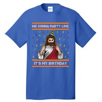 We Gonna Party Like ItS My Birthday Christmas Jesus Lovers Gift Tall T-Shirt