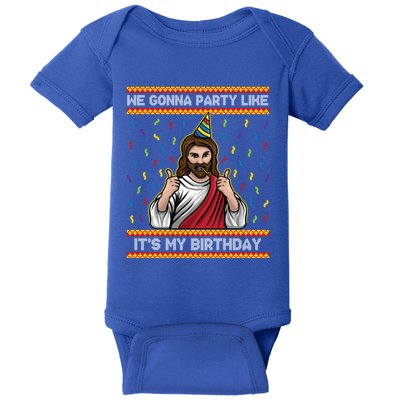 We Gonna Party Like ItS My Birthday Christmas Jesus Lovers Gift Baby Bodysuit