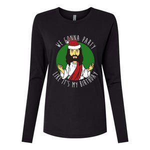 We Gonna Party Like ItS My Birthday Christmas Jesus Cute Gift Womens Cotton Relaxed Long Sleeve T-Shirt