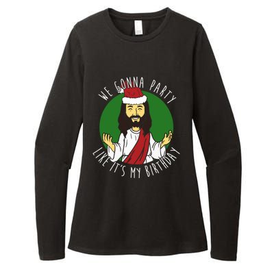 We Gonna Party Like ItS My Birthday Christmas Jesus Cute Gift Womens CVC Long Sleeve Shirt