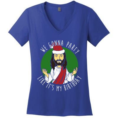 We Gonna Party Like ItS My Birthday Christmas Jesus Cute Gift Women's V-Neck T-Shirt