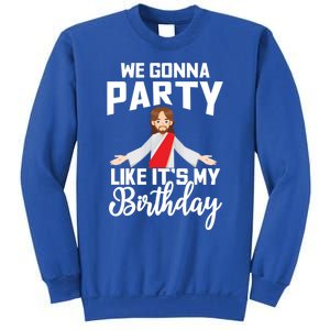 We Gonna Party Like Its My Birthday Jesus Christmas Gift Sweatshirt