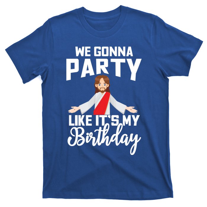 We Gonna Party Like Its My Birthday Jesus Christmas Gift T-Shirt