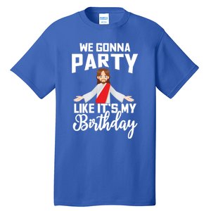 We Gonna Party Like Its My Birthday Jesus Christmas Gift Tall T-Shirt