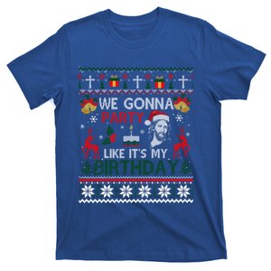 We Gonna Party Like ItS My Birthday Jesus Christmas Ugly Gift T-Shirt