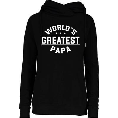 WorldS Greatest Papa FatherS Day Womens Funnel Neck Pullover Hood