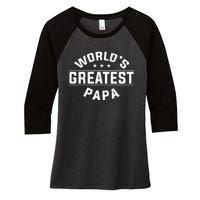 WorldS Greatest Papa FatherS Day Women's Tri-Blend 3/4-Sleeve Raglan Shirt