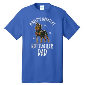 Worlds Greatest Rottweiler Dad Funny Rottie Papa Dog Lover Cute Gift Tall T-Shirt