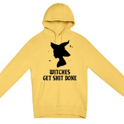 Witches Get Shit Done Funny Spooky Vibes Halloween Costume Meaningful Gift Premium Pullover Hoodie