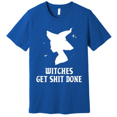 Witches Get Shit Done Funny Spooky Vibes Halloween Costume Meaningful Gift Premium T-Shirt